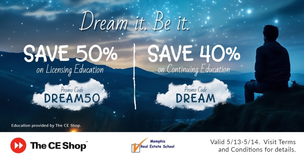Promo Code: Dream50 for 50% off pre-license education.  Dream40 for 40% continuing education. 